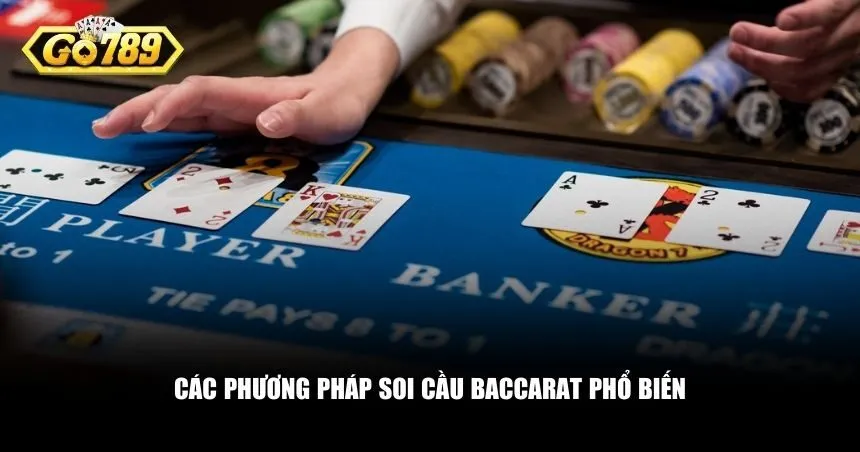 Các phương pháp soi cầu baccarat phổ biến