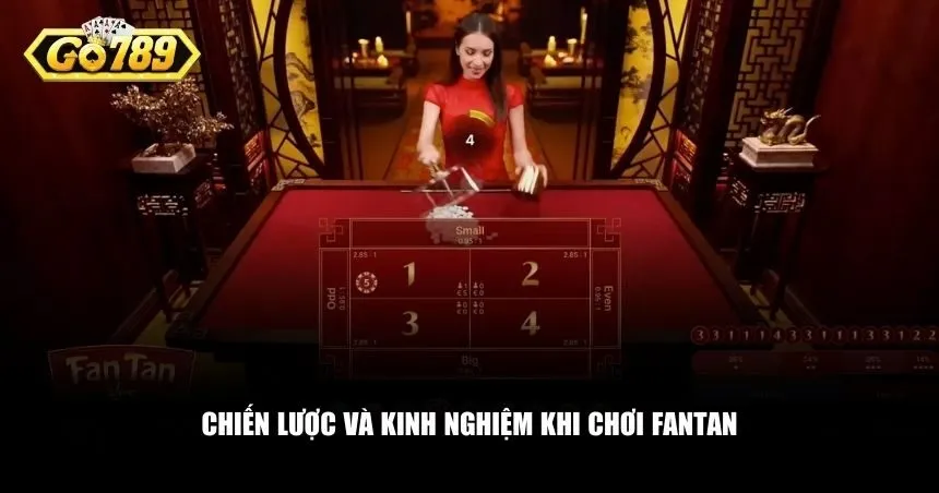 Cách kiểm soát rủi ro và gia tăng trải nghiệm tích cực khi chơi Fantan