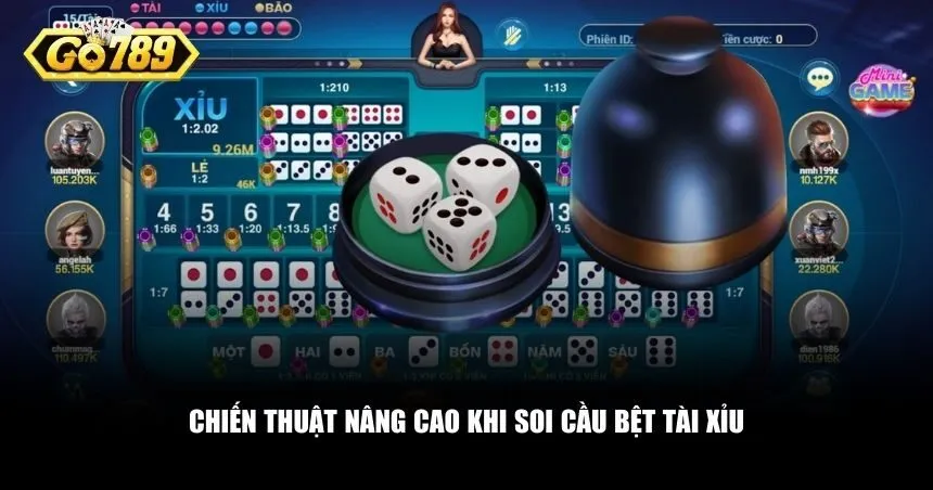 Các chiến thuật nâng cao để tăng hiệu quả khi soi cầu bệt tài xỉu