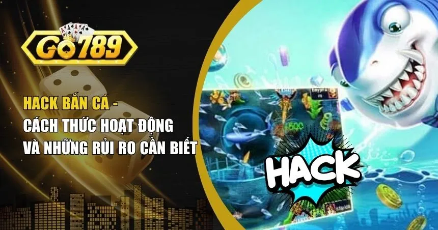 Hack bắn cá