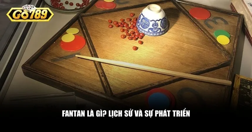 Hiểu về trò chơi Fantan