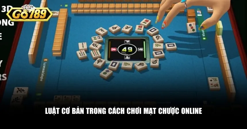 Người chơi cần nắm chắc luật chơi cơ bản trong cách chơi mạt chược online