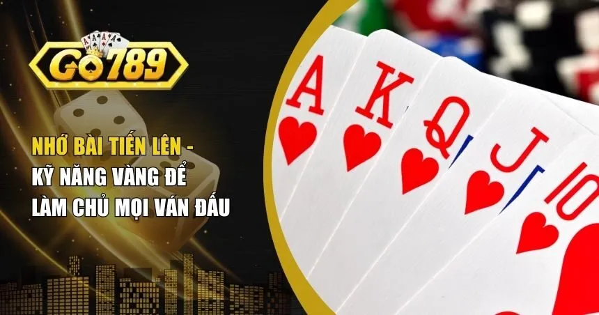 nhớ bài Tiến lên