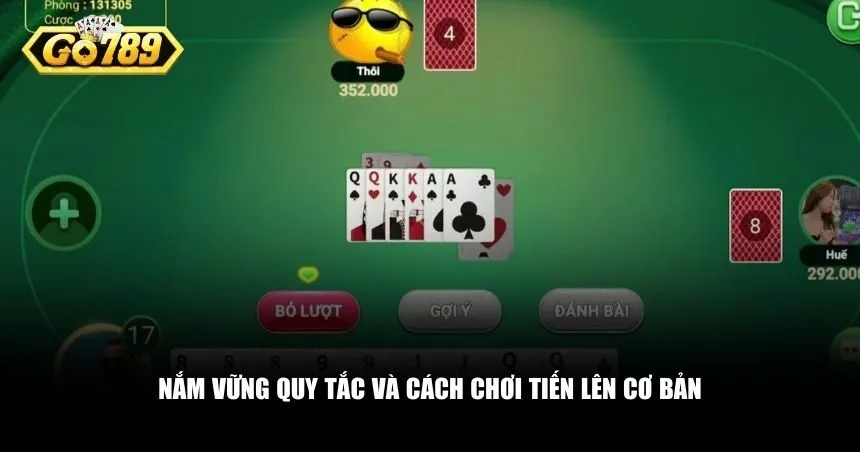 Tìm hiểu về quy tắc và cách chơi Tiến Lên