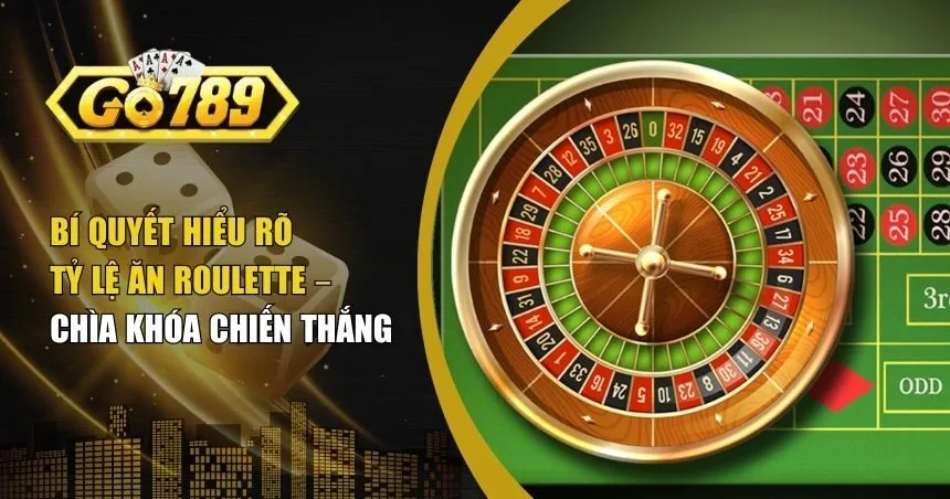 tỷ lệ ăn Roulette.