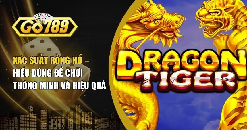 xác suất Rồng Hổ